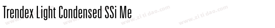 Trendex Light Condensed SSi Medium Condensed字体转换